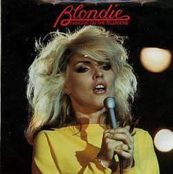 Blondie : Hanging on the Telephone
